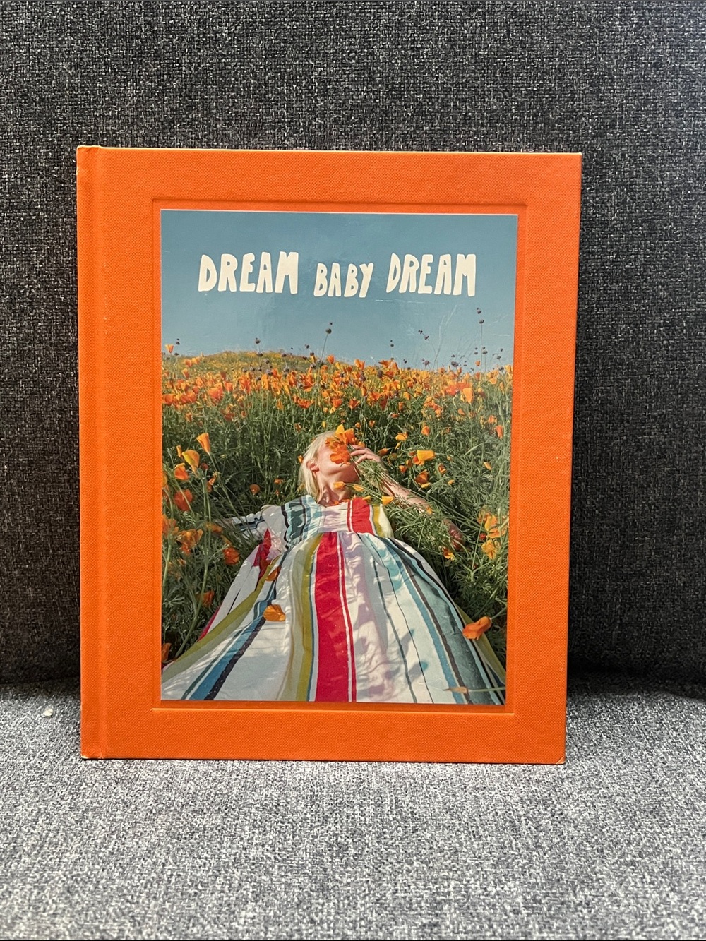 Dream Baby Dream Orange Hardcover Book